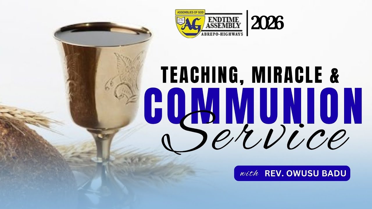 TEACHING, MIRACLE & COMMUNION SERVICE WITH REV. OWUSU BADU || 13TH JANUARY 2026
