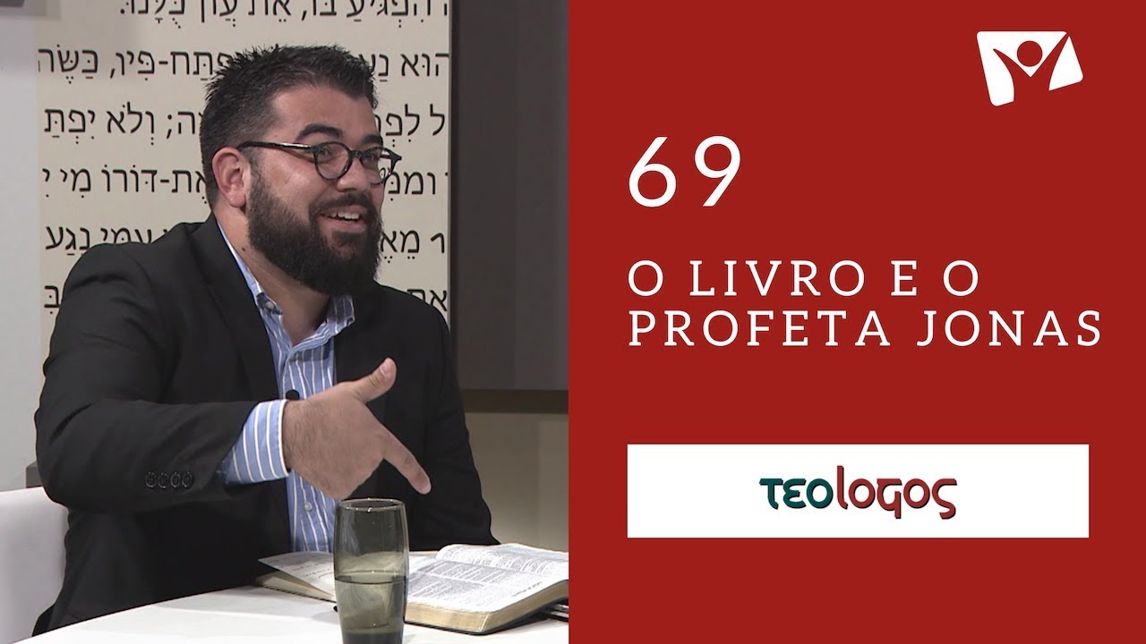 #69 - O Livro e o Profeta Jonas