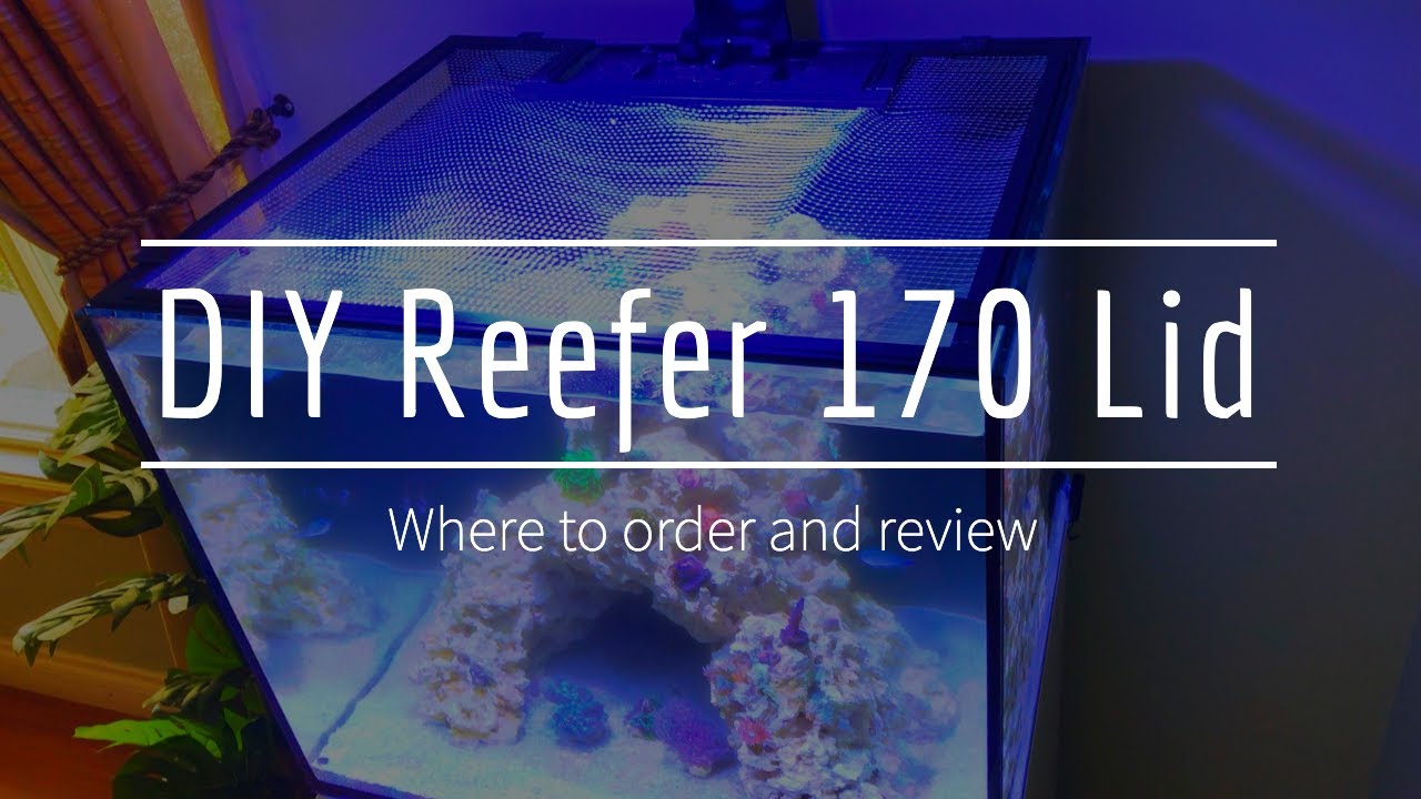 Red Sea Reefer 170 DIY Lid Review