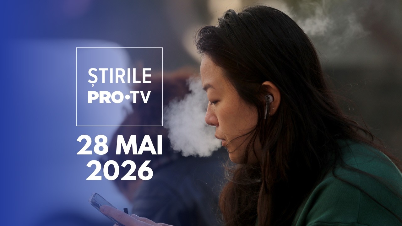 Știrile PRO TV - 28 Mai 2026 | Țigările electronice, interzise &icirc;n spații &icirc;nchise