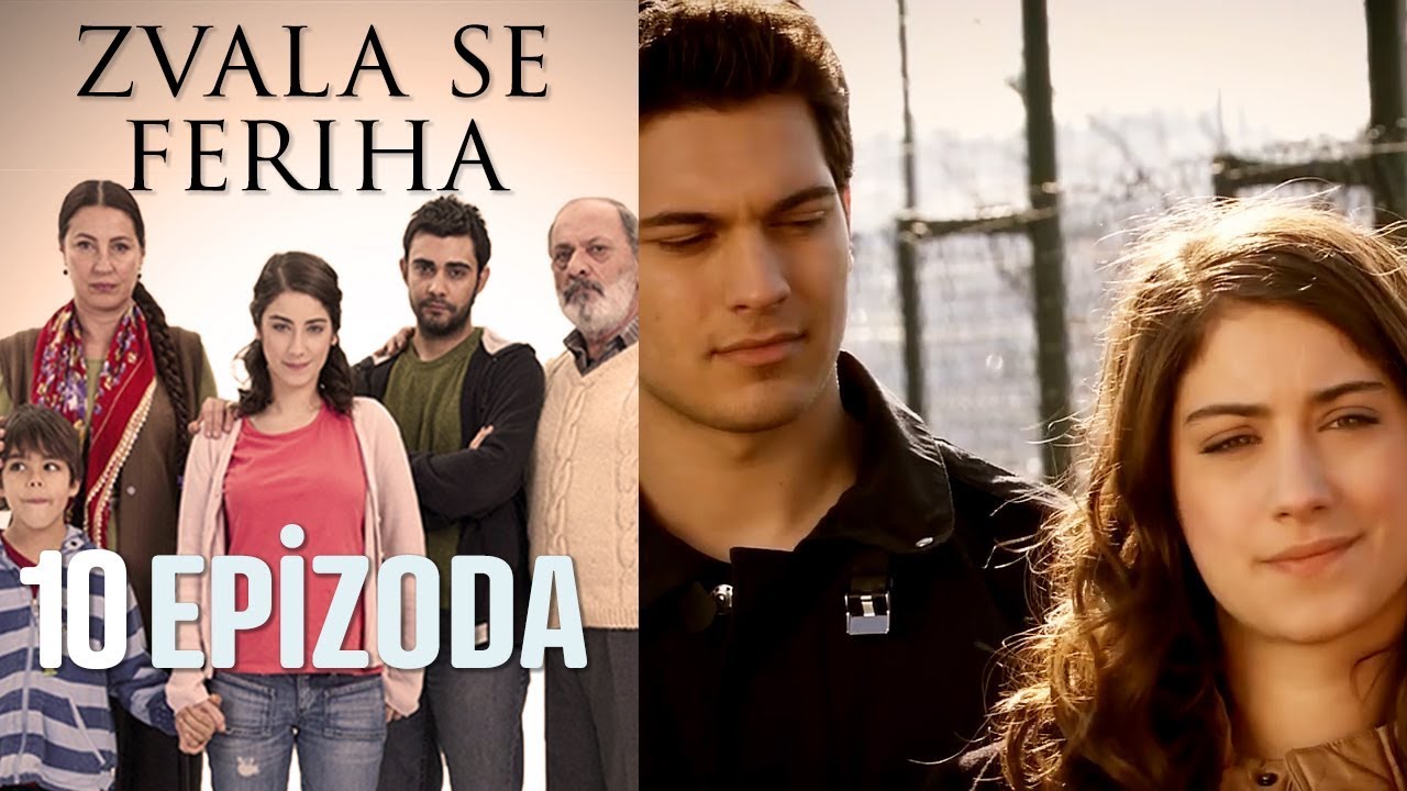 Zvala se Feriha - 10. Epizoda - Djevojka imena Feriha