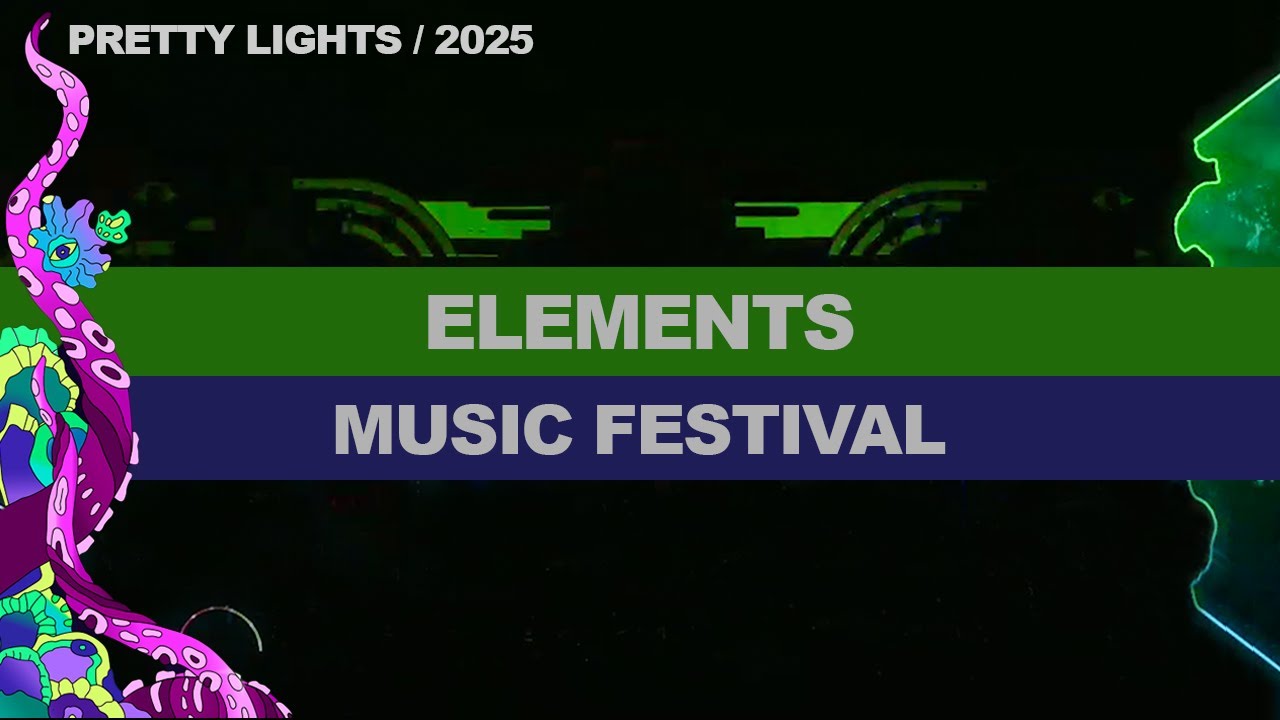 ELEMENTS MUSIC FEST - 3 Full Sets - Renegade - Horizon Sprinter - Pretty Lights '25