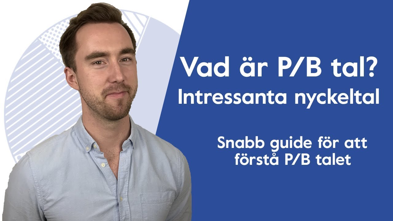 Vad &auml;r ett P/B tal? S&aring; anv&auml;nder du det i din bolagsanalys