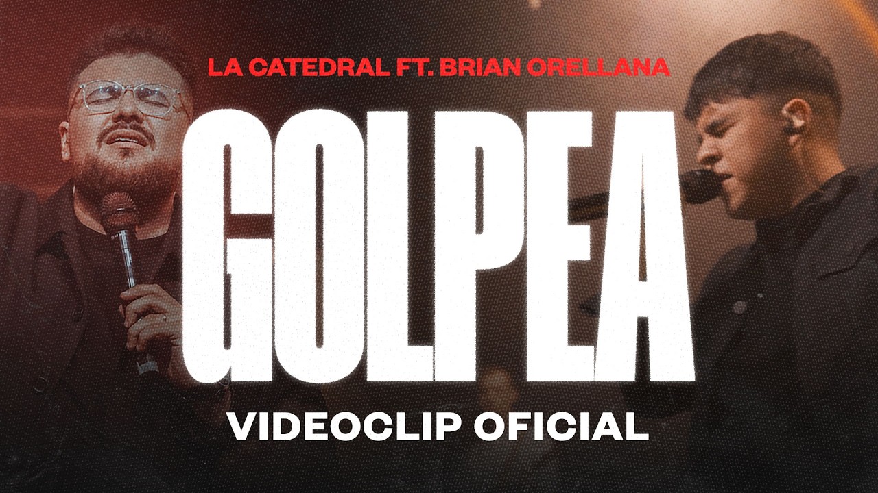 La Catedral - Golpea feat. Brian Orellana (Videoclip Oficial)
