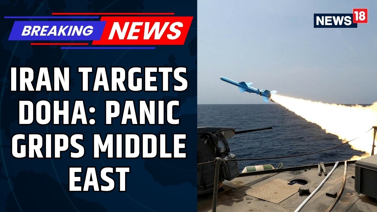 Fresh Attacks In Doha As Missiles Are Intercepted Above Qatar Amid Escalating Conflict | News18