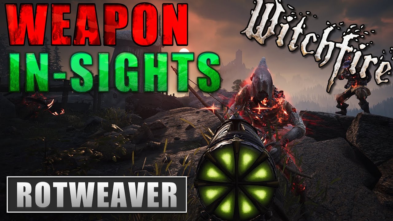 Rotweaver Weapon Insight #ведьмовыйогонь