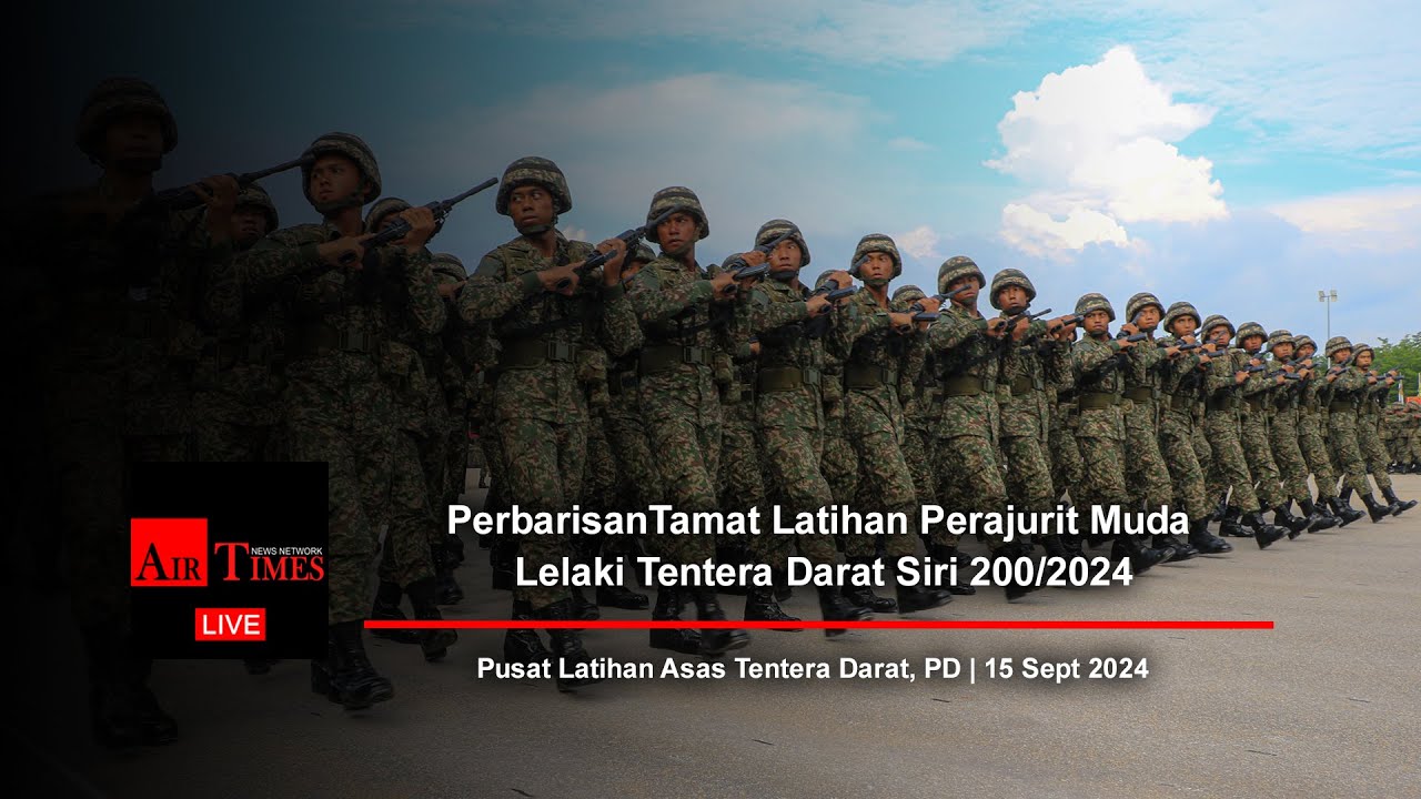 (((LIVE))) Perbarisan Tamat Latihan Perajurit Muda Lelaki Tentera Darat Siri 200/2024 | 15 Sept 24