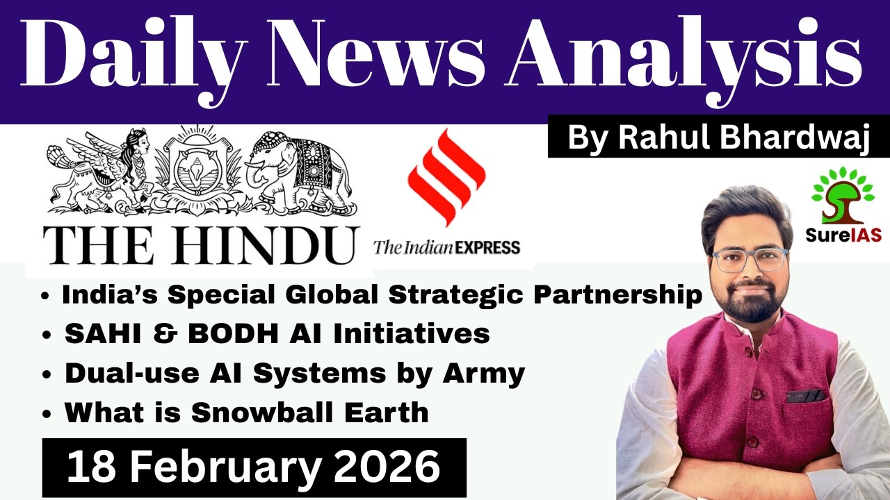 The Hindu & The Indian Express| Daily Current Affairs | UPSC CSE'26 | 18 February | Rahul Bhardwaj