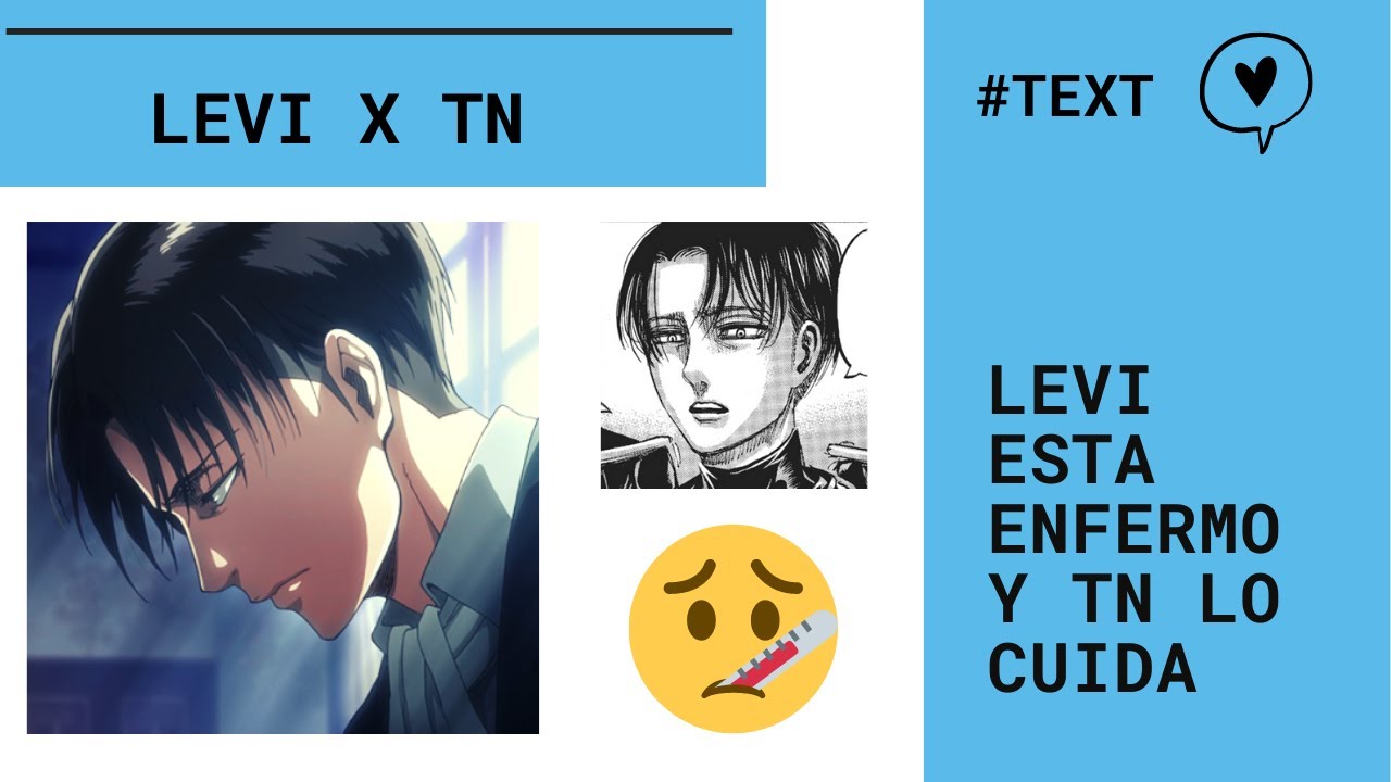 🤒 LEVI ESTA ENFERMO Y T/N LO CUIDA 🤒