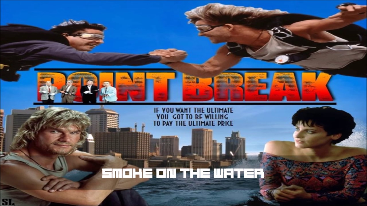 Point Break Original Soundtrack Loudhouse - Smoke On The Water