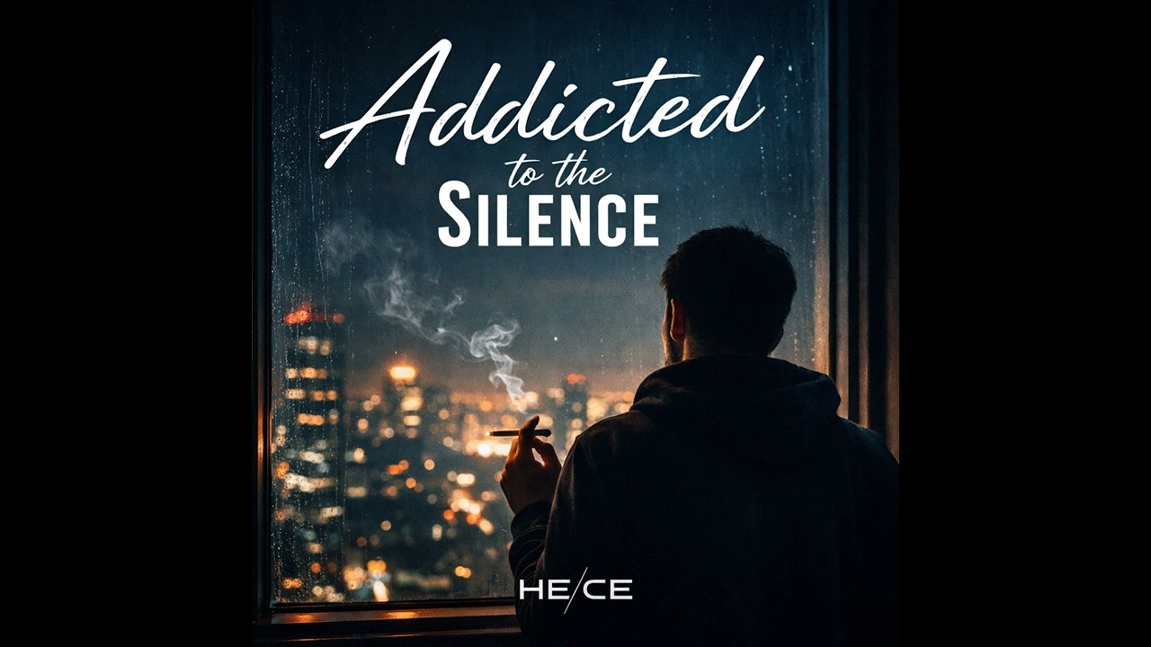 HECE - Addicted to the Silence
