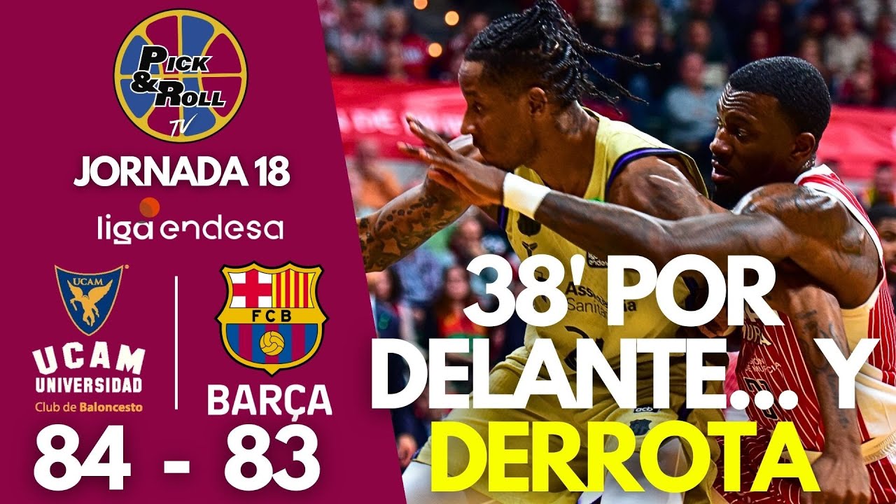 38 minutos por delante y derrota: el Barça se diluye en Murcia (84-83) | Postpartido PickandRollTV