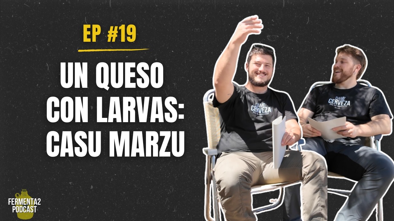 #19 - Un queso con larvas: Casu Marzu