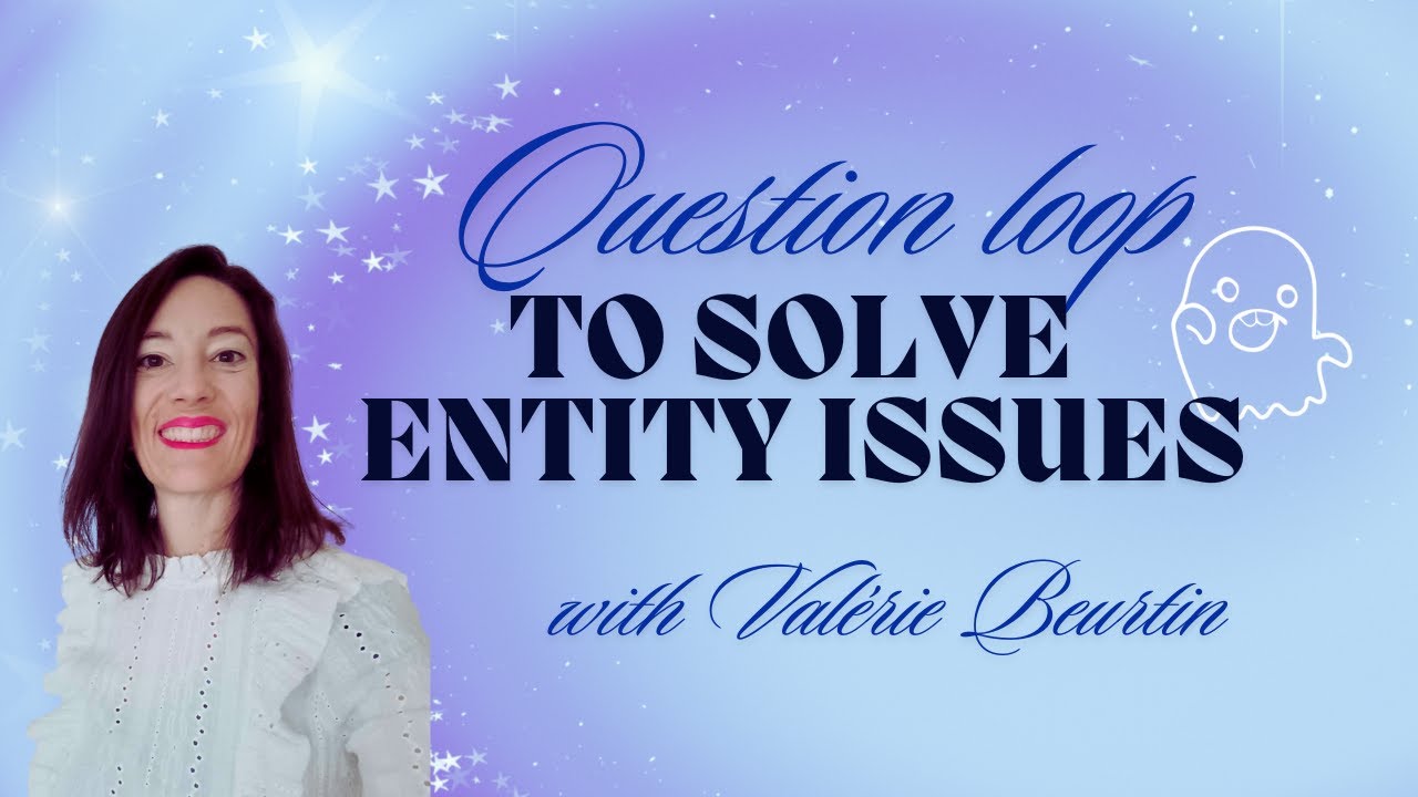 Question Loop to solve Entity Issues with @valeriebeurtin