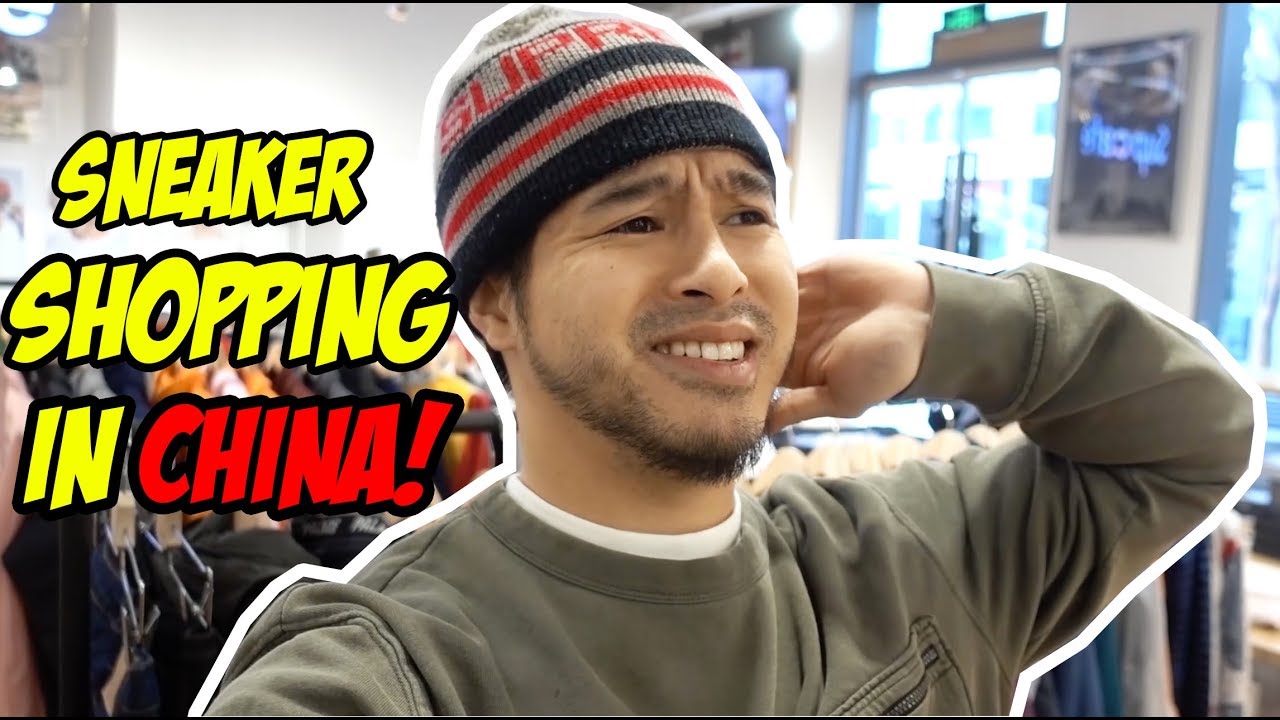 SNEAKER SHOPPING IN CHINA?! NO WAY!