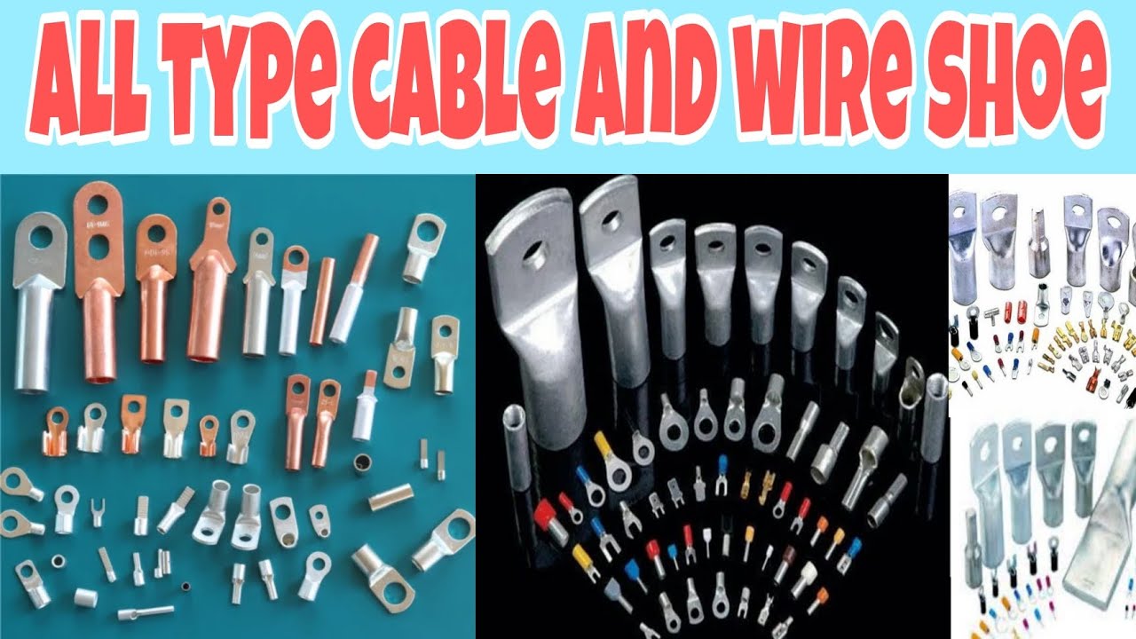 All type cable and wire shoe \\ Different types of cable lugs \all size lugs name and pictures #lugs
