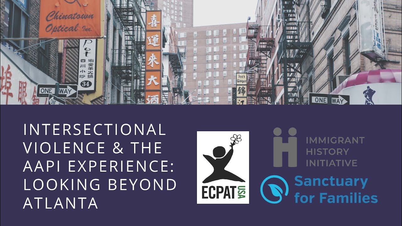 Intersectional Violence & the AAPI Experience: Looking Beyond Atlanta