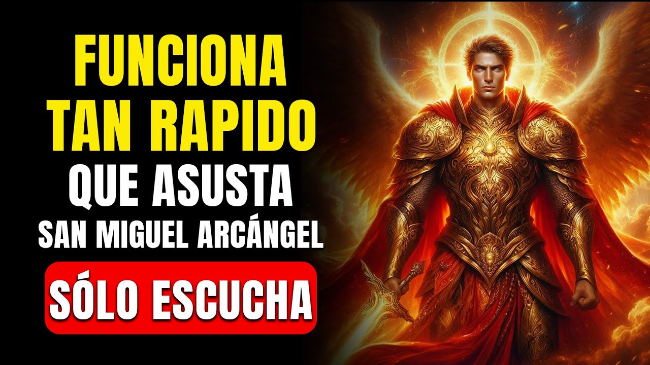 🔴 ORACIÓN SAN MIGUEL ARCÁNGEL ALEJA EL MAL Y ATRAE LA PROSPERIDAD: ESCUCHA SOLO UNA VEZ!