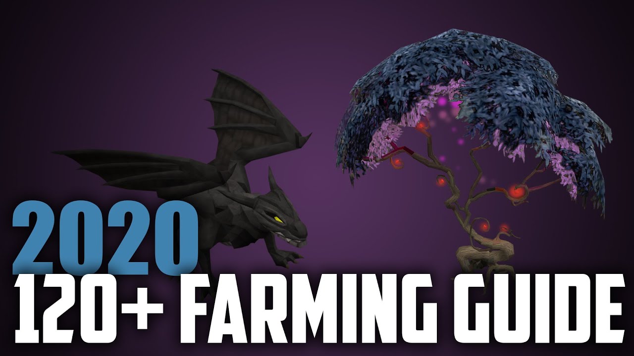 Runescape 3 - 120+ Farming Guide 2020