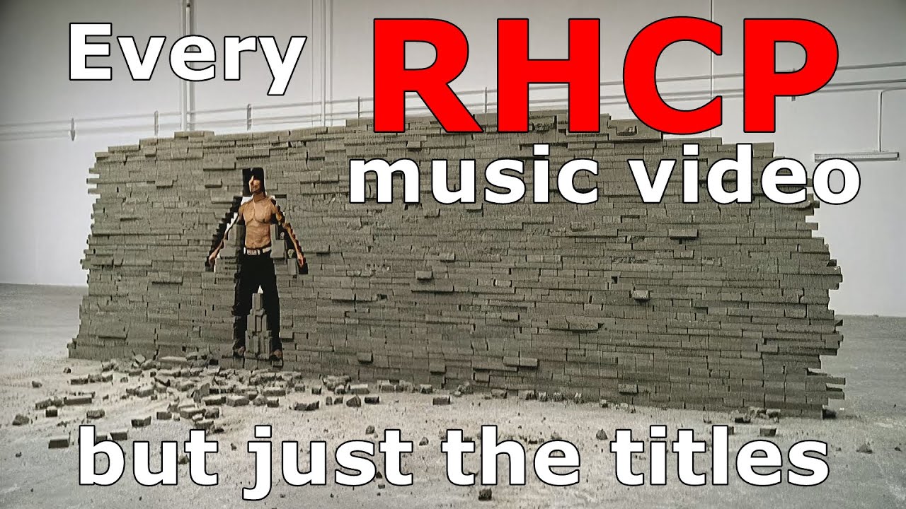 Every Red Hot Chili Peppers music video but it's only the titles (2022 edition)