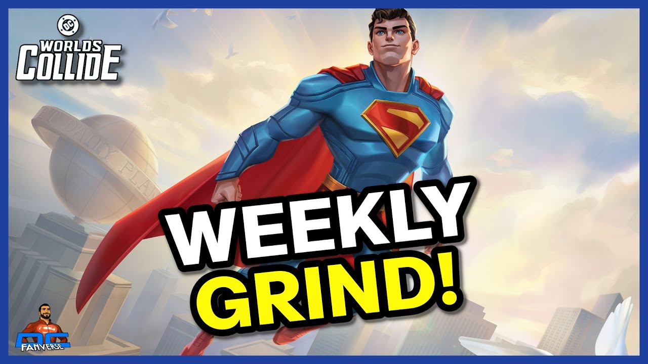 DC Worlds Collide - Weekly Grind