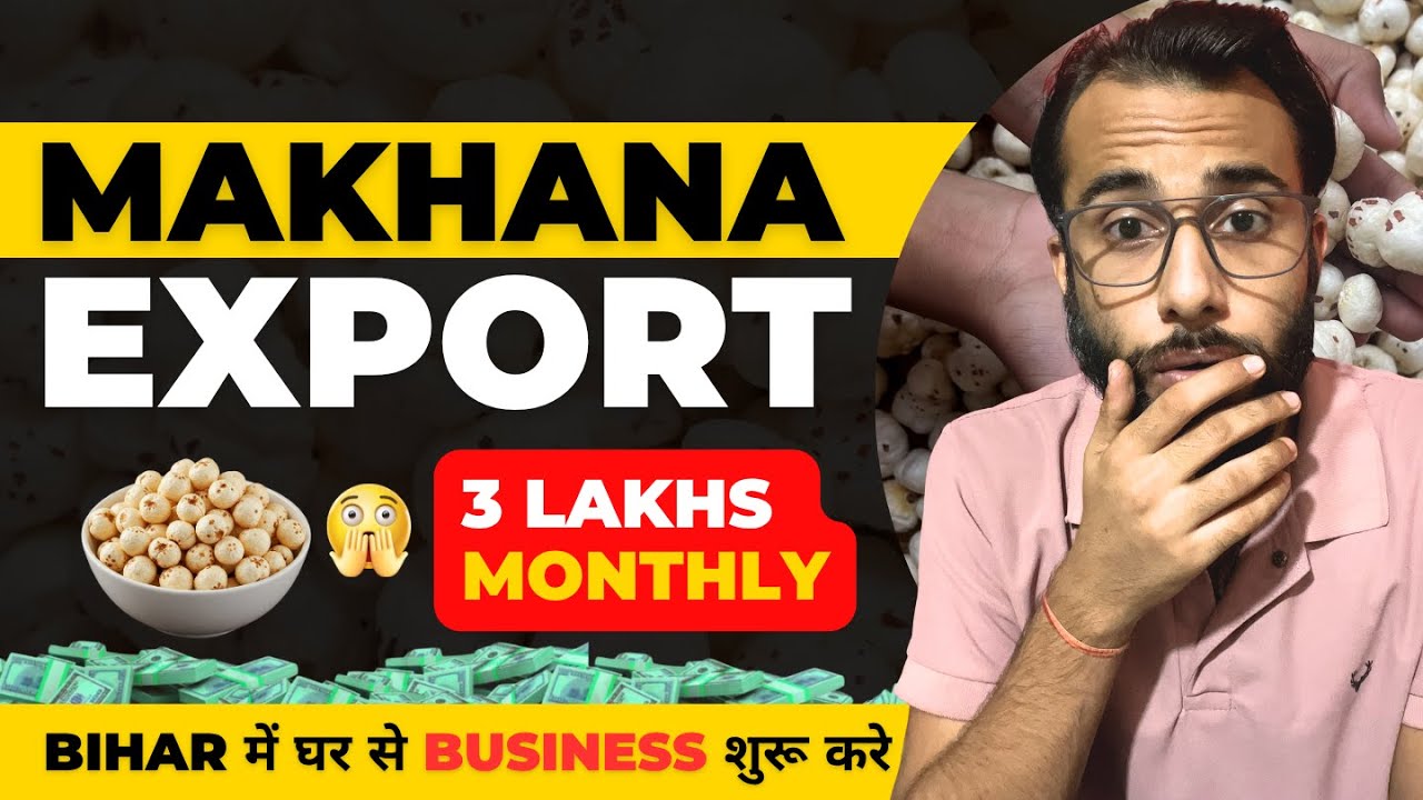 How to Export Makhana from India | 200% Profit Margin🔥Low Investment, Step by Step Export Guide 2025