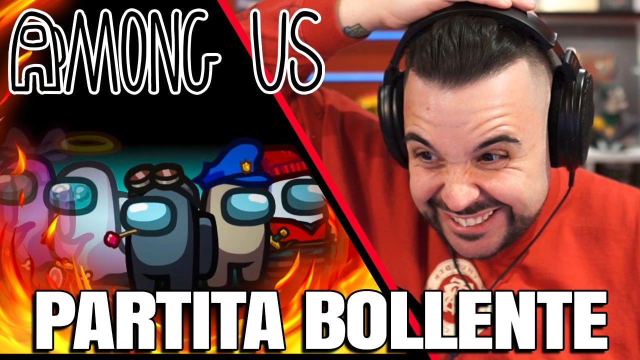 una partita MOLTO BOLLENTE - AMONG US