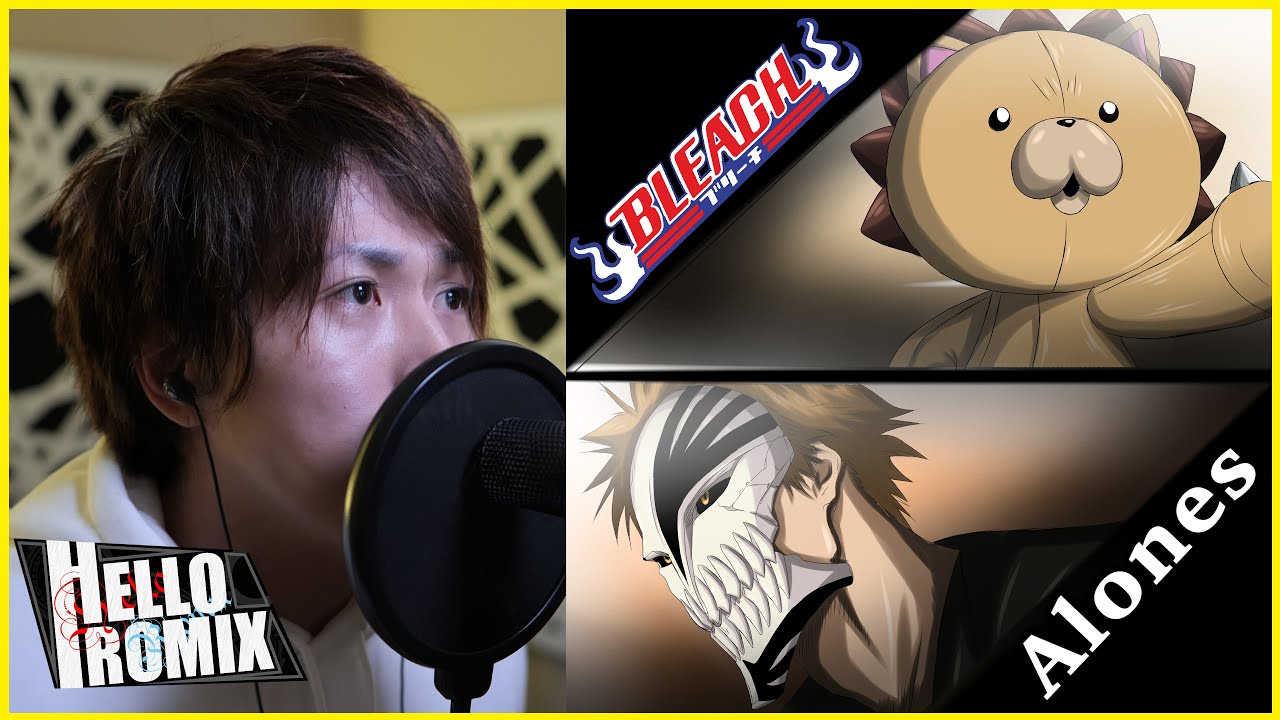 Alones - BLEACH OP (HelloROMIX)
