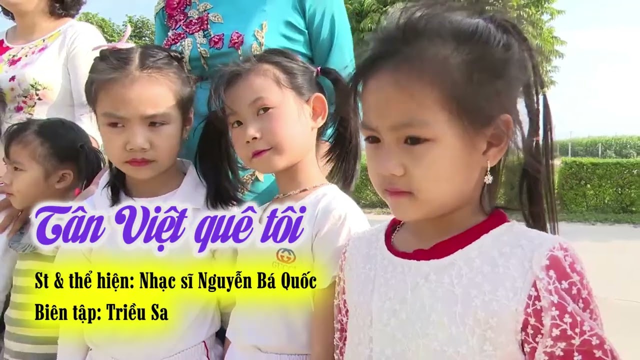 Tân Việt quê tôi. Ns Nguyễn Bá Quốc
