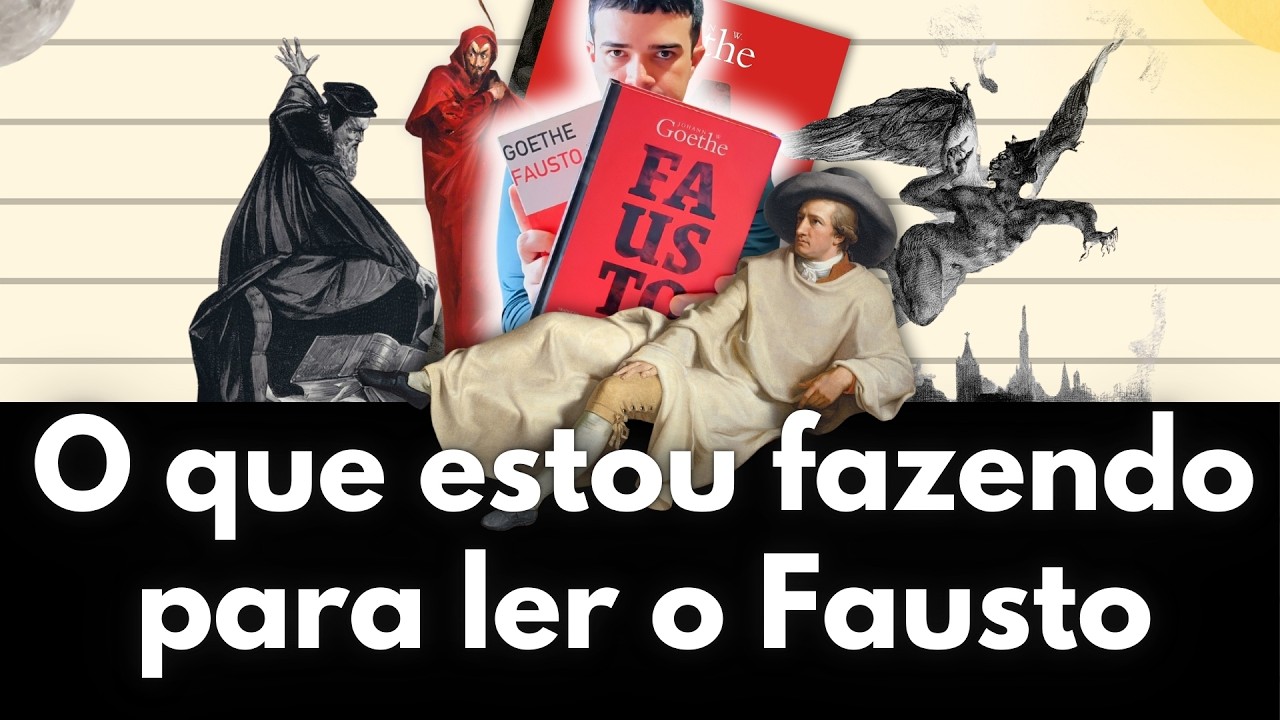 Minhas primeiras impressões do Fausto do Goethe e dicas para a leitura
