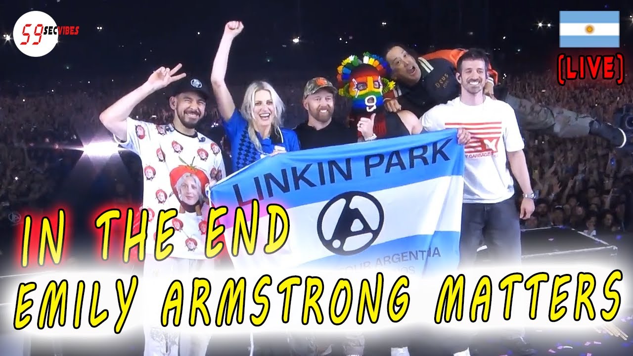 Linkin Park - In The End (Live) | Emily Armstrong Matters (Extra Fun Footage Included)