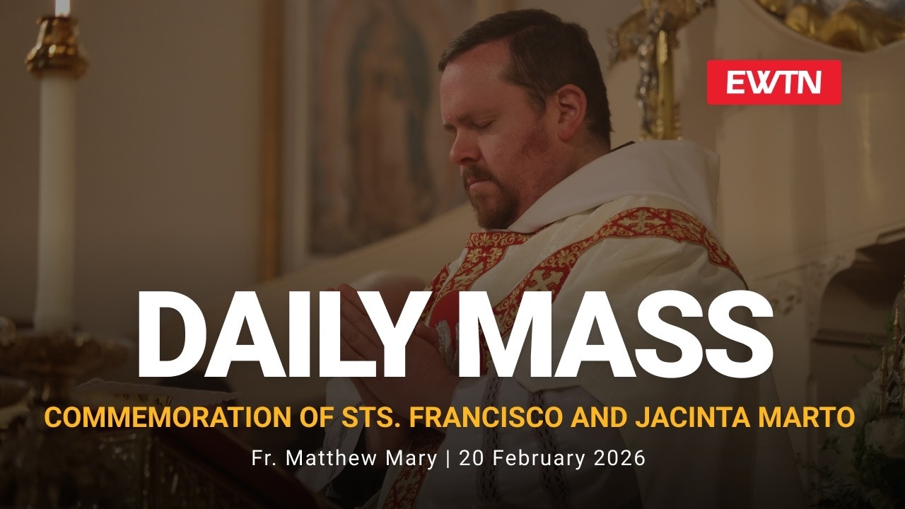 Catholic Daily Mass - Daily TV Mass - February 20, 2026
