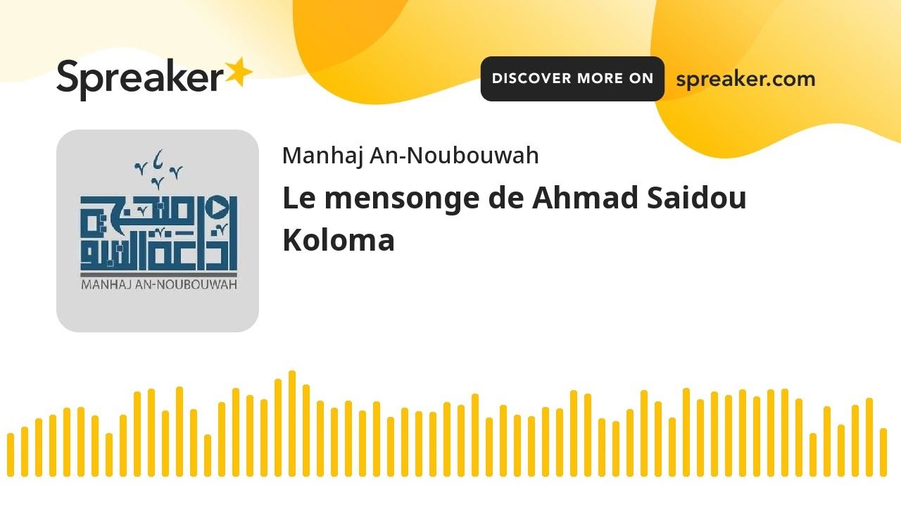 Le mensonge de Ahmad Saidou Koloma