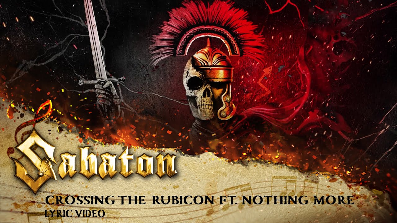 SABATON - Crossing the Rubicon feat. Nothing More (Official Lyric Video)