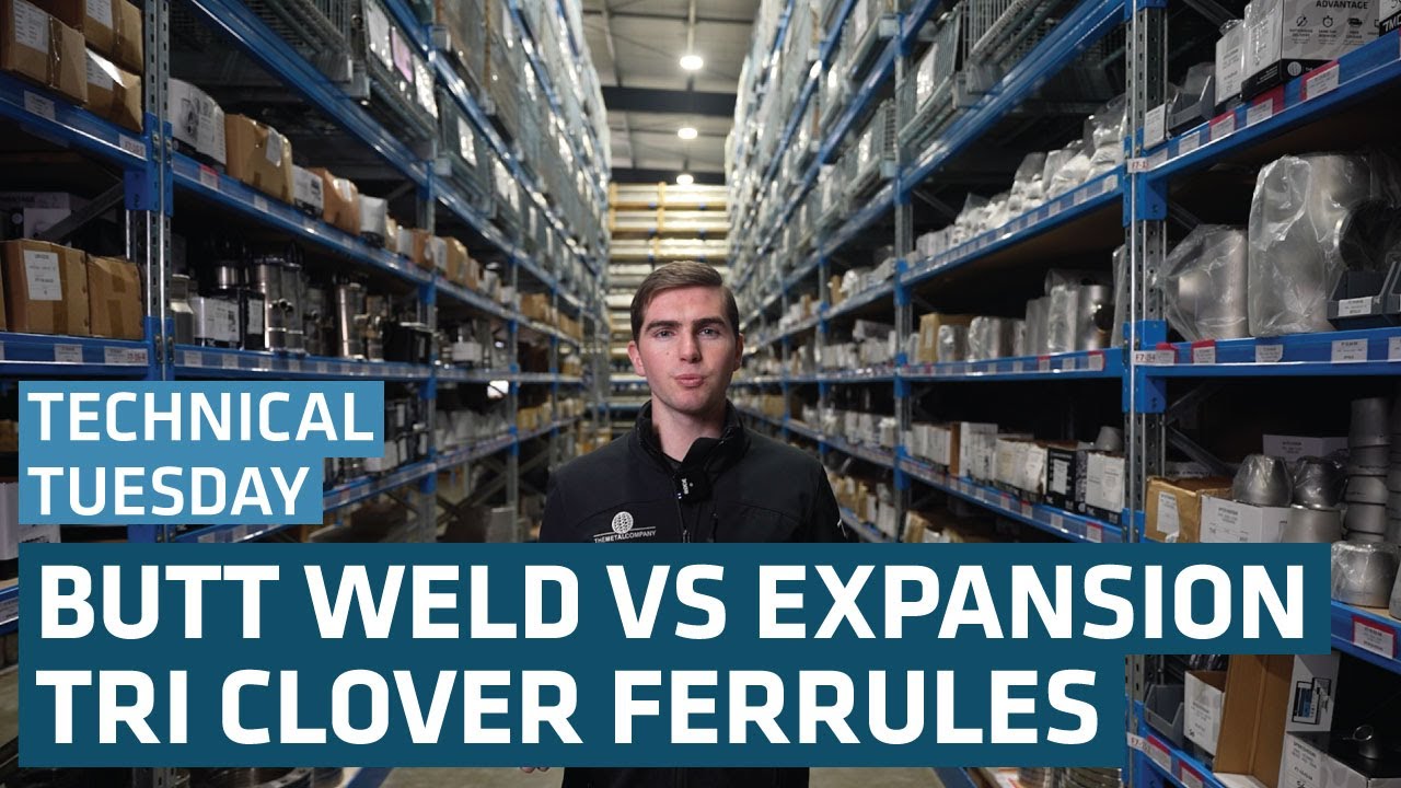 Butt Weld vs Expansion Tri Clover Ferrules | Technical Tuesday