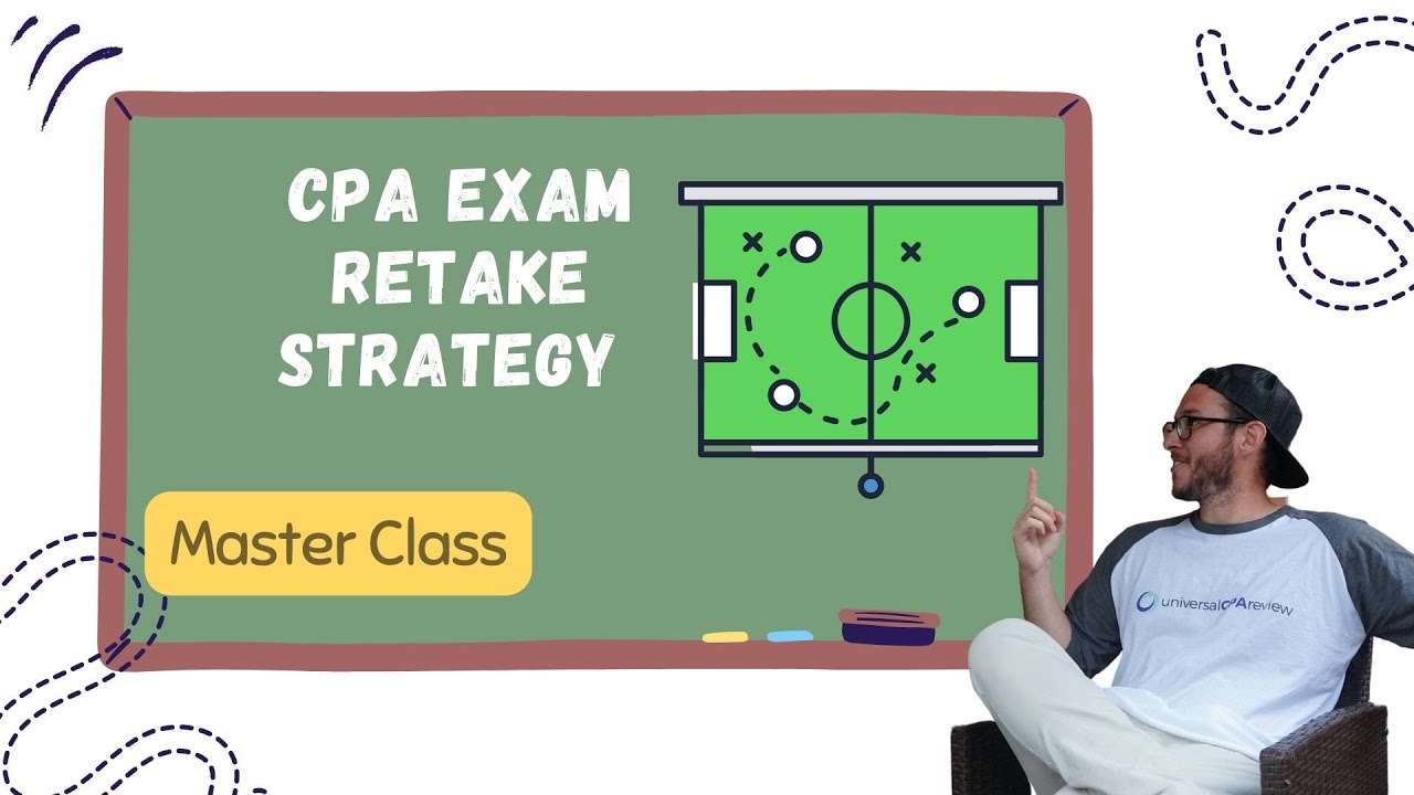 CPA Exam Master Class | CPA Retake Strategy