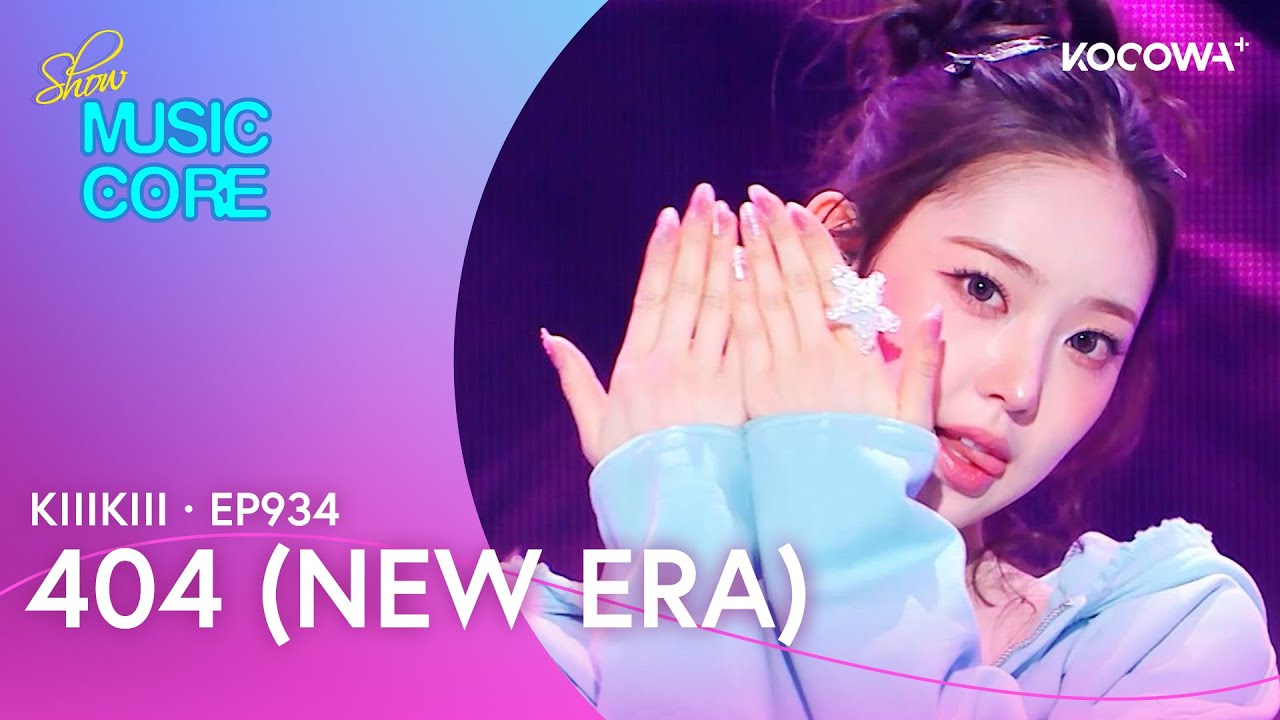 KiiiKiii - 404 (New Era) | Music Core EP934 | KOCOWA+