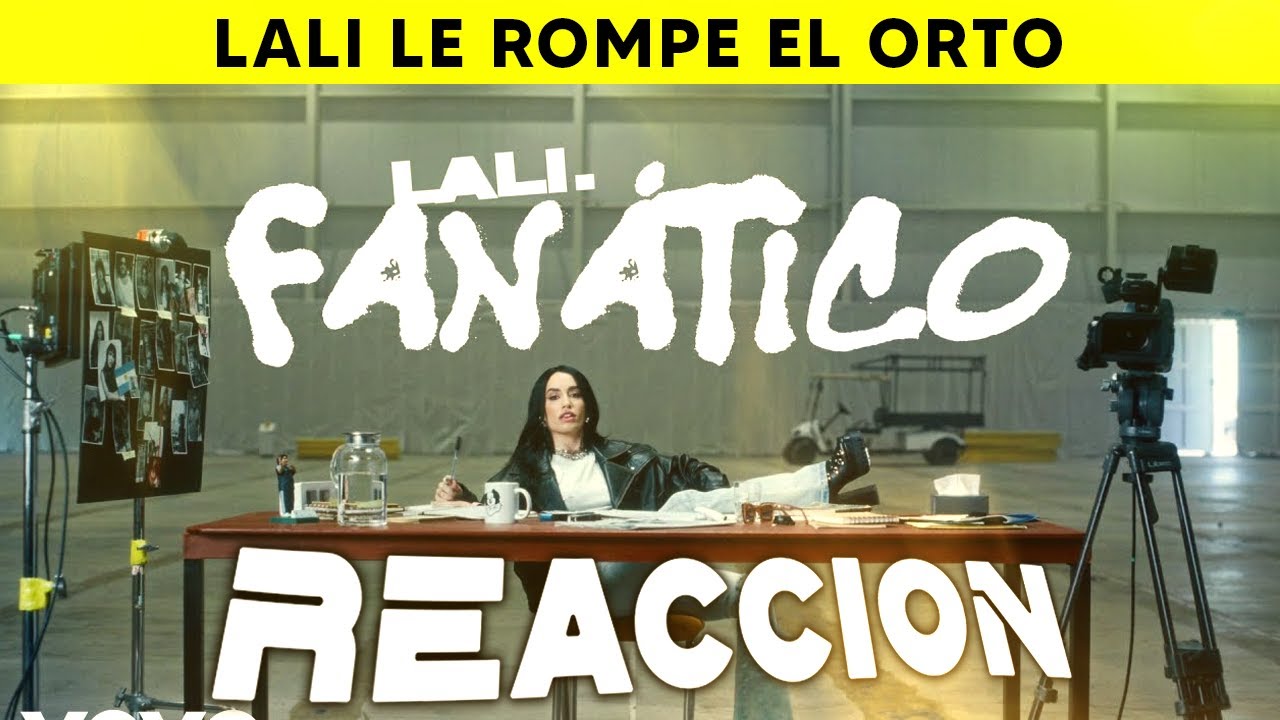 LALI ES LA MEJOR - FANATICO | REACCION