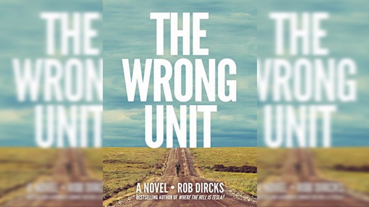 The RTSF review | 'The Wrong Unit' by Rob Dircks