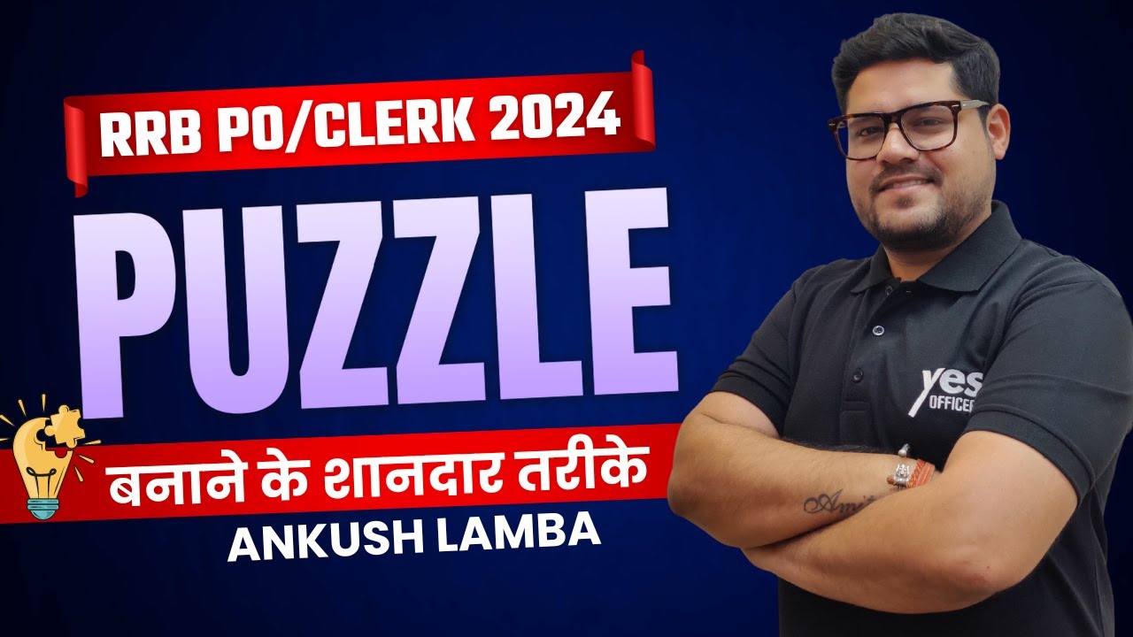 ✅ Best Tricks To Solve Puzzles Fast | RRB PO/Clerk 2024 - 25 | Reasoning By Ankush Lamba