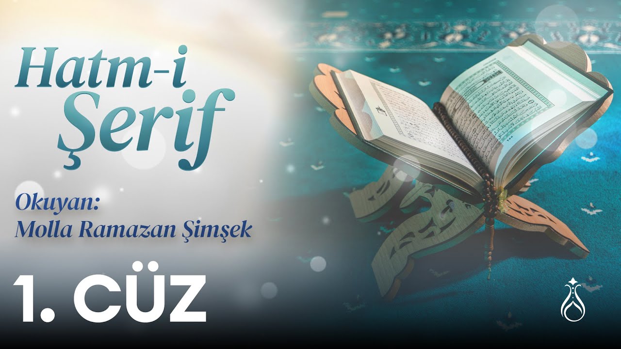 Hatm-i Şerif - 1. Cüz - Molla Ramazan Şimşek
