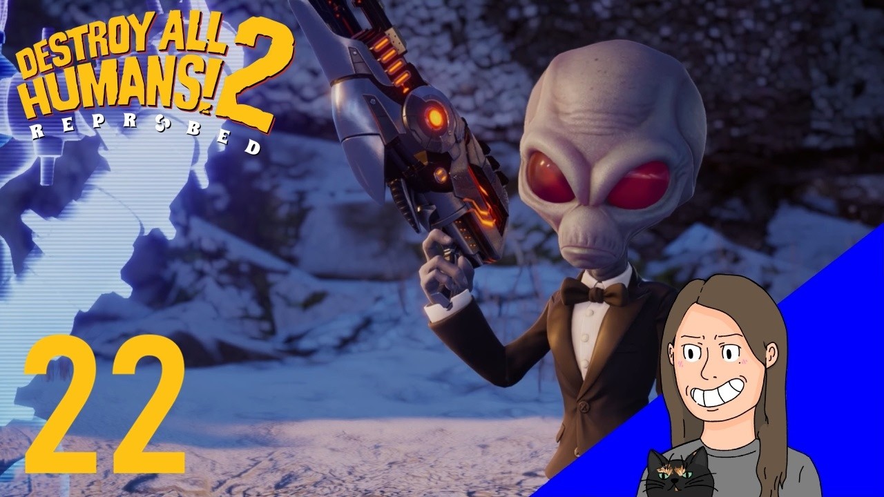 Destroy All Humans! 2: Reprobed - Part 22 (SOO JEALOUS)