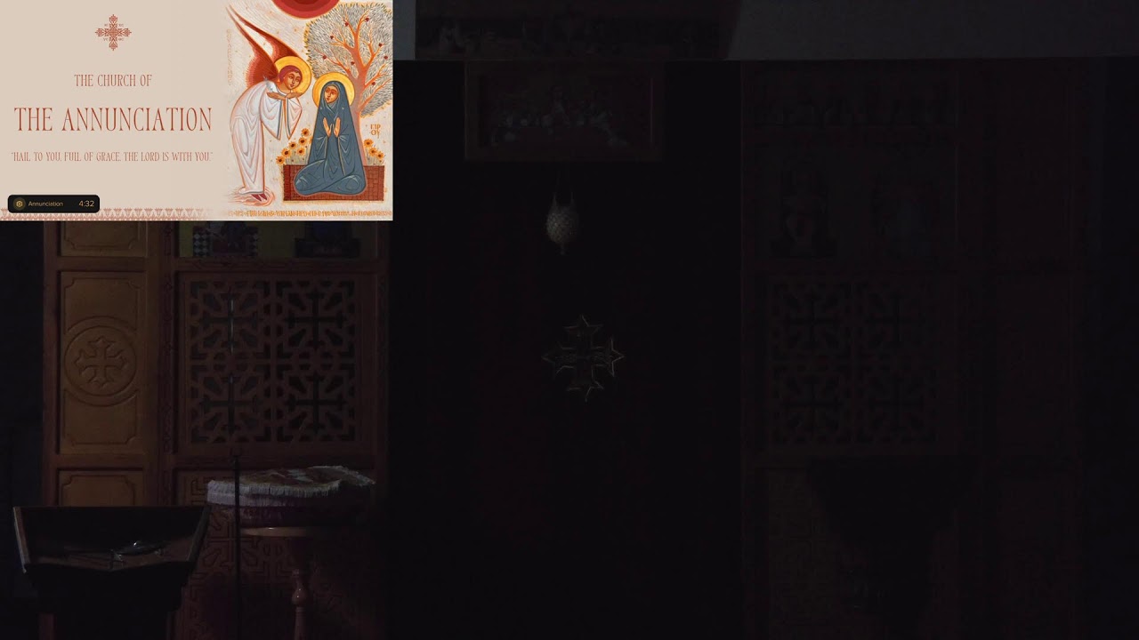 St Mary & St Mina's Livestream - Annuciation Church