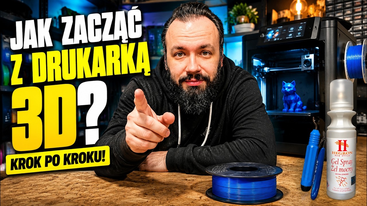 JAK ZACZĄĆ Z DRUKARKĄ 3D? Krok po kroku!
