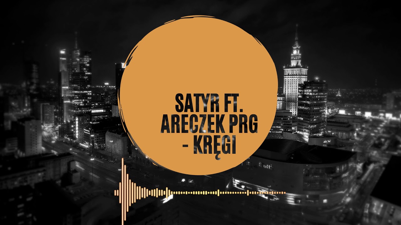 Satyr Ft. Areczek PRG - Kręgi