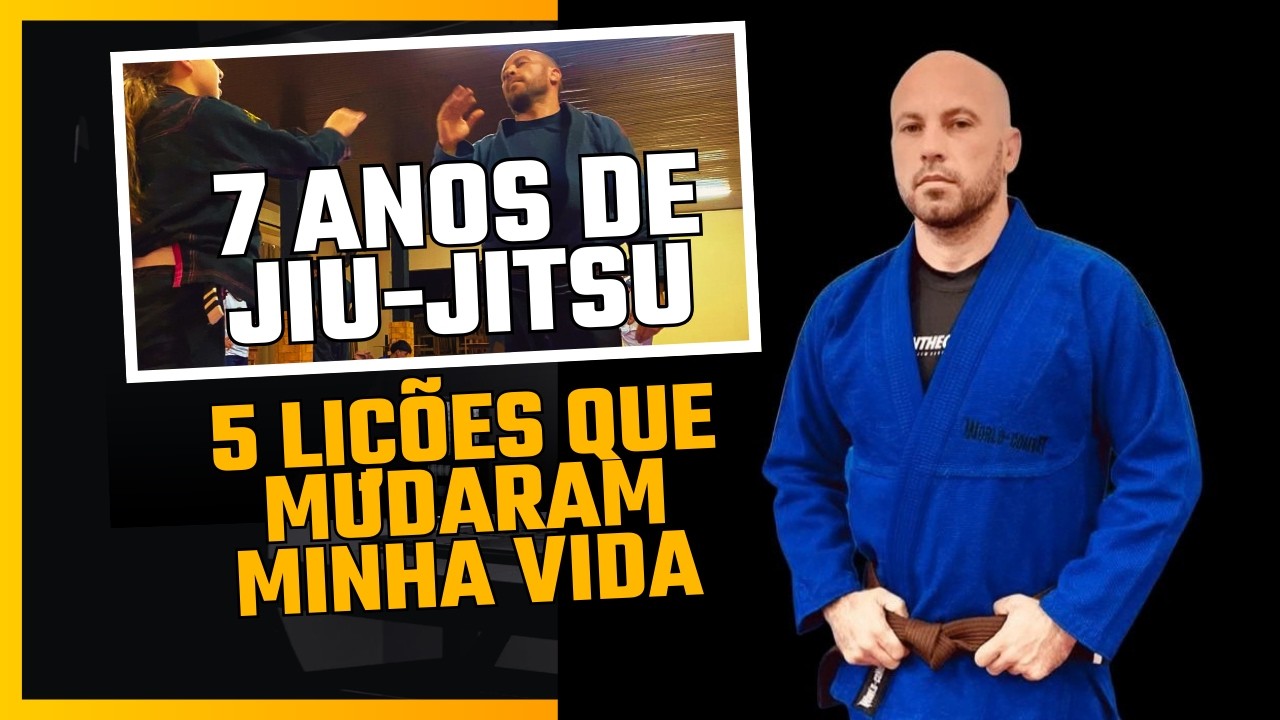 5 lições que o jiu-jitsu me ensinou!