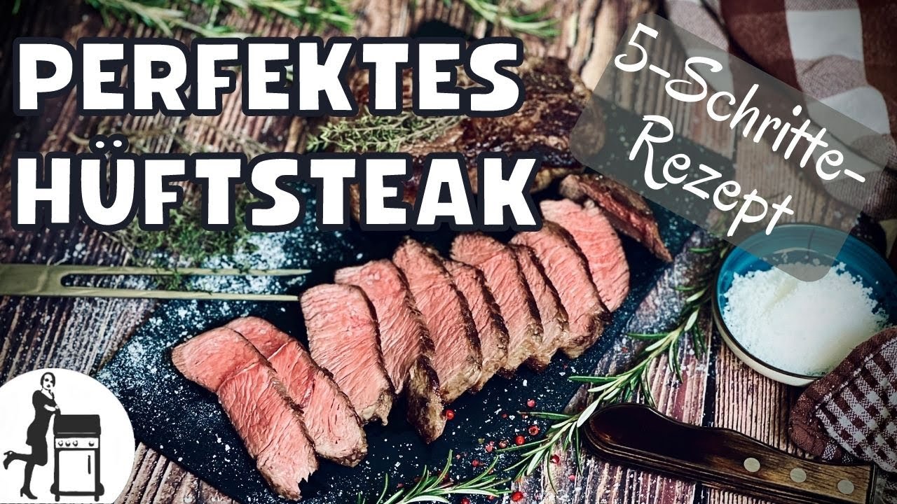 Hüftsteak braten | Perfekte 5-Schritte Anleitung | Die Frau am Grill