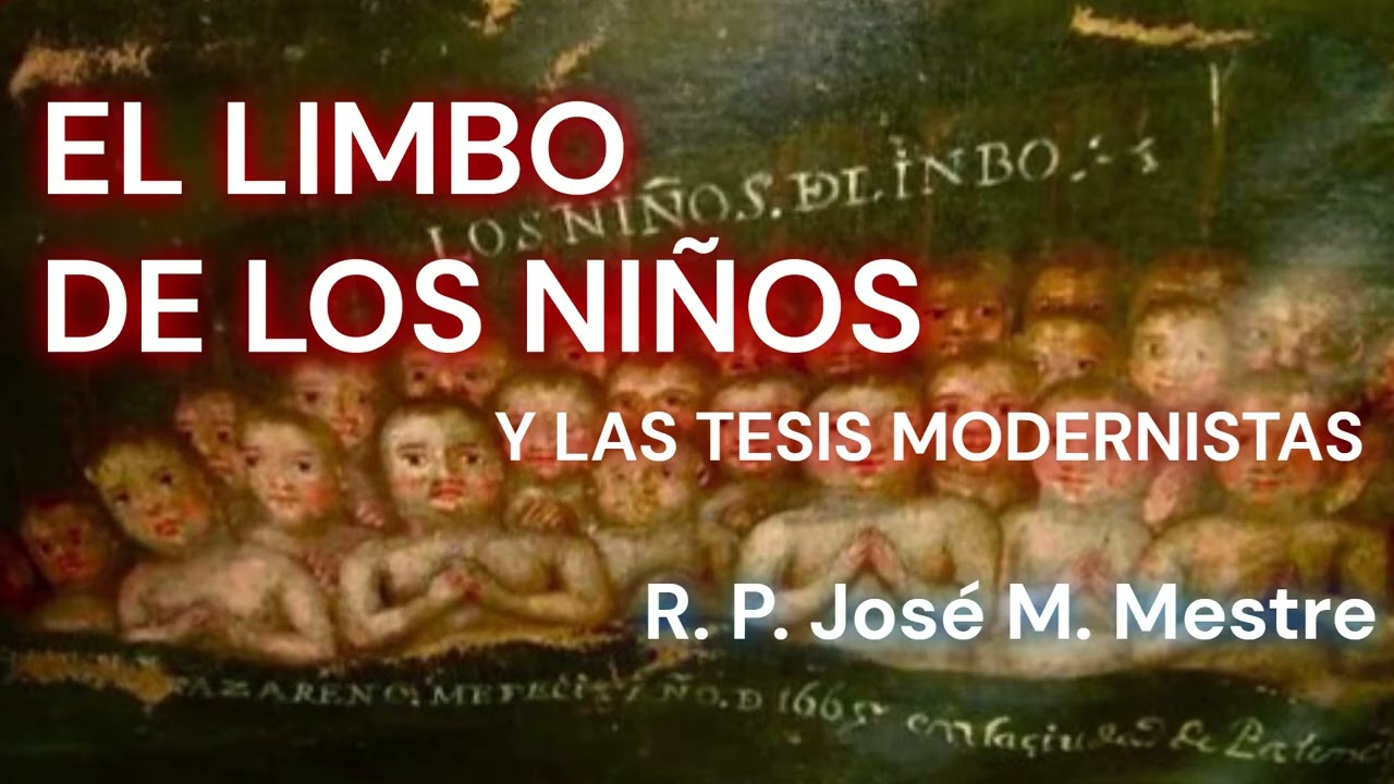 EL LIMBO DE LOS NIÑOS Y LAS TESIS MODERNISTAS