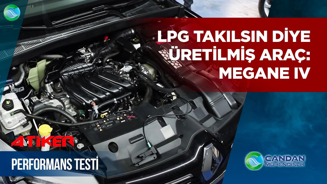 LPG Takılsın Diye Üretilmiş Araç ;Megane IV &Atiker Grand LPG