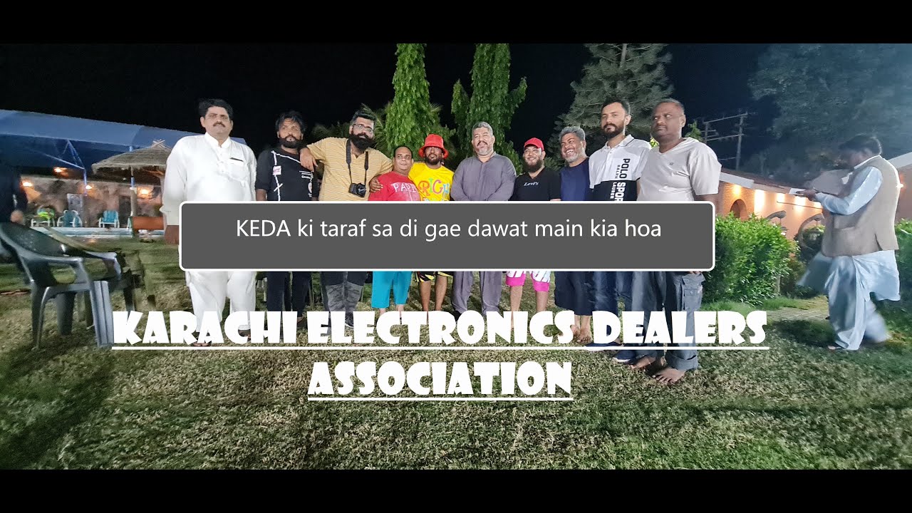 KARACHI ELECTRONICS  DEALERS ASSOCIATION | KEDA KI TARAF SA DI GAE DAWAT MAIN KIA HOA | ATHER NIAZ |